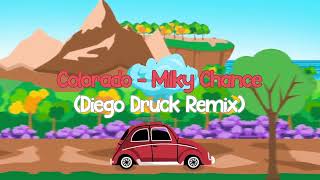 Milky Chance - Colorado (Diego Druck Remix)