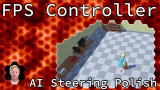 Unity Tutorial: First Person Controller (Part 11 - AI Steering Improvements)