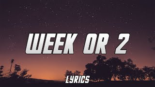 Intrn - Week Or 2 (Lyrics)