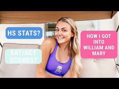 HOW I GOT INTO WILLIAM AND MARY: HS stats, ACT scores, + Tips!