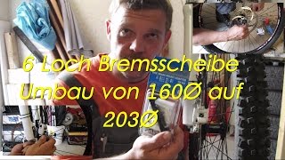 Bremsscheibe MTB Umbau von 160Ø auf 203Ø