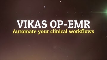 Vikas OP-EMR - Automate your clinical workflows