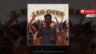 Mr Eazi  - Leg Over ( AUDIO 2016)