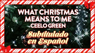 CeeLo Green - What Christmas Means To Me (Subtitulado En Español)