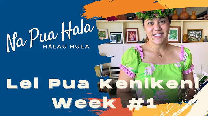 HULA Lesson: Lei Pua Kenikeni - Week #1