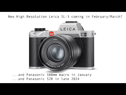 New Leica High Resolution SL-3 coming in February/March?