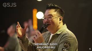 Menikmati Kasih medley Yesusku Kau Terindah | GSJS Sunday Service