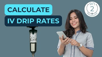 IV Drip Rate Calculation—Dimensional Analysis for Nurses