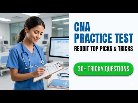 2026 CNA Practice Test Reddit Based Study Guide Pass Your Exam Without The Stress