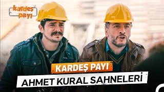 Ahmet Kural Sahneleri #3 | Kardeş Payı - Hani Önce İş Güvenliğiydi!