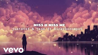 Miss U Miss Me - Juststef ft.Jane & Princeee ( pt ll )