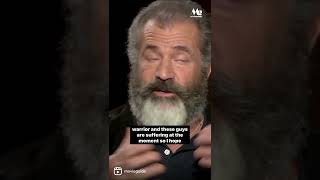 Mel Gibson: Hate War, But Love The Warrior
