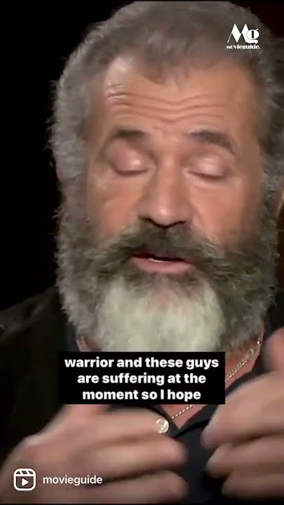Mel Gibson: Hate War, But Love The Warrior