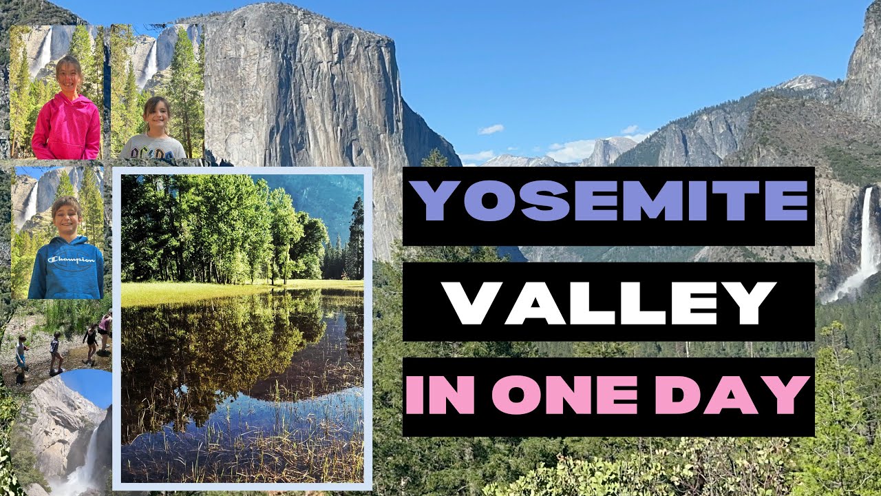 Yosemite Valley In One Day