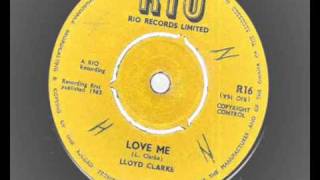 lloyd clarke - love me - rio records r16 - 1963 soul