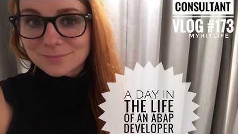 A Day in the Life of a SAP ABAP Developer - Consultant Vlog #173