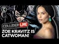 Zoë Kravitz is Catwoman - Collider Live #240