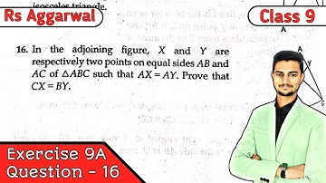 Class 9 Ex 9A Q16 Congruence of Triangles and Inequalities in a Triangle | Rs Aggarwal | CBSE