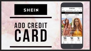 How To Add Credit Card On Shein App 2023?