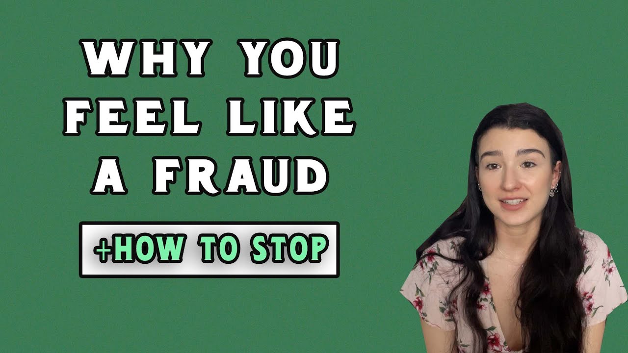 Impostor Syndrome: Why you feel like a fraud