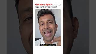 Got into a fight Here’s the smart legal way to protect yourself