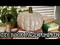 Simple DIY Craft Pumpkin Tutorial Video / Vintage Book Page Craft Tutorial