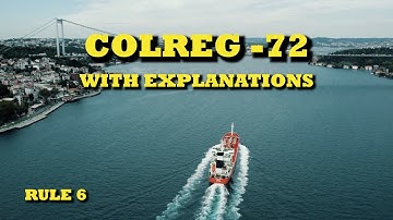 COLREGs with explanations | Rule 6 - Safe Speed