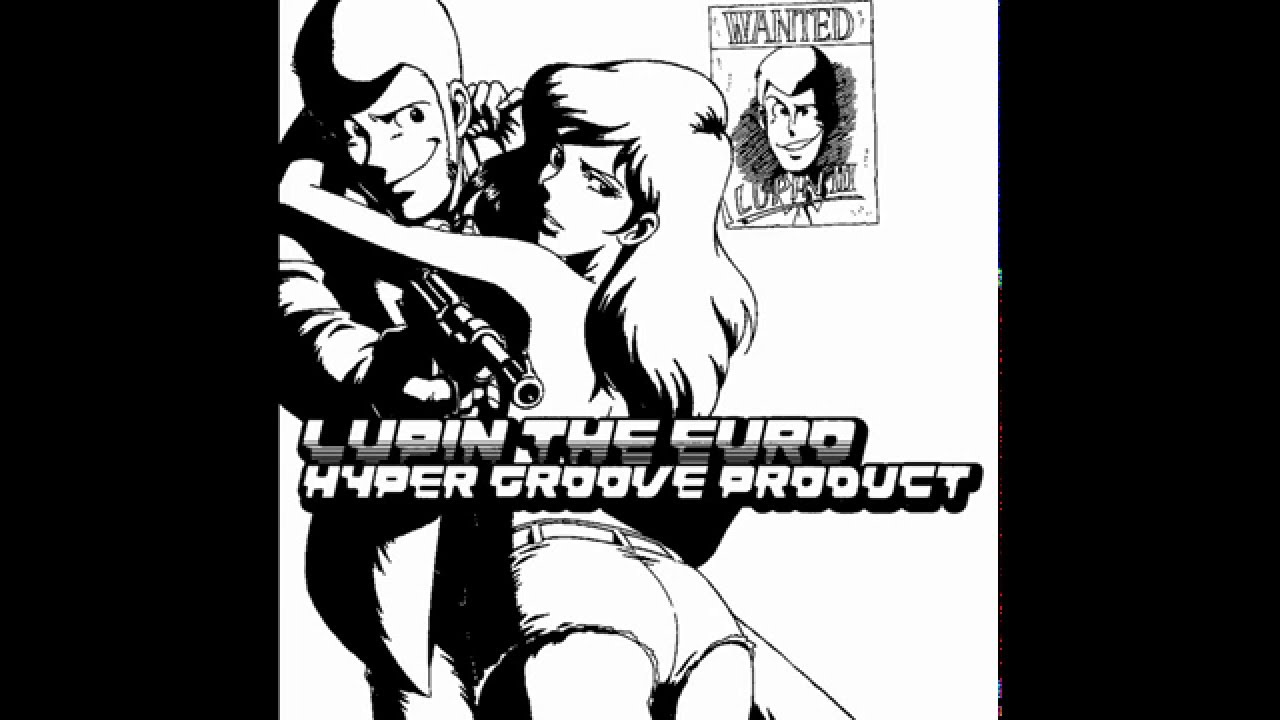 Download Lupin Iii Lupin The Euro Hyper Groove Product In Mp4 And 3gp Codedwap