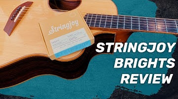 STRINGJOY BRIGHTS - Acoustic Guitar Strings Review and Play-Through