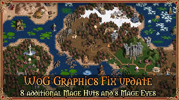 WoG Graphics Fix update v2.21 with 8 additional Mage Huts and 8 Mage Eyes, new Sylvan Centaur model
