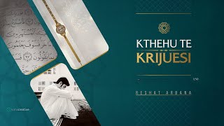 Kthehu te Krijuesi - Reshat Arbana