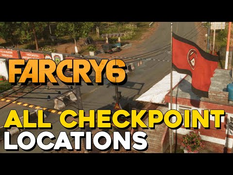 Far Cry 6 All Checkpoint Locations