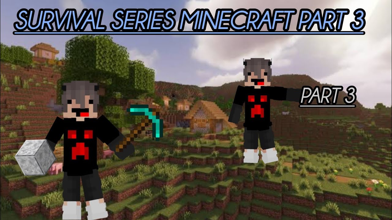 Survival series minecraft Part 3 🤘🏻😎 - YouTube