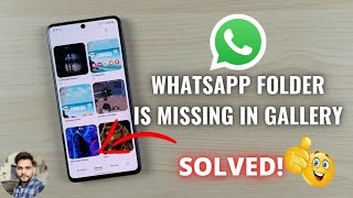 (Solved) WhatsApp Folders Are Missing In Gallery screenshot 3