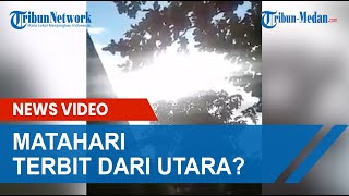 Matahari Terbit dari Utara?