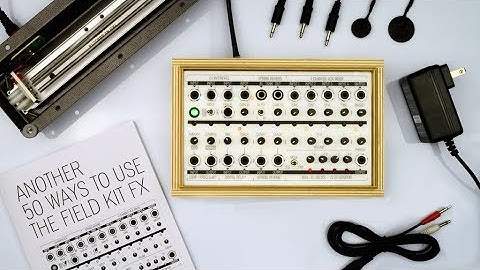 FIELD KIT FX - CV Controlled Multi Effects Processor New Technology Tech World