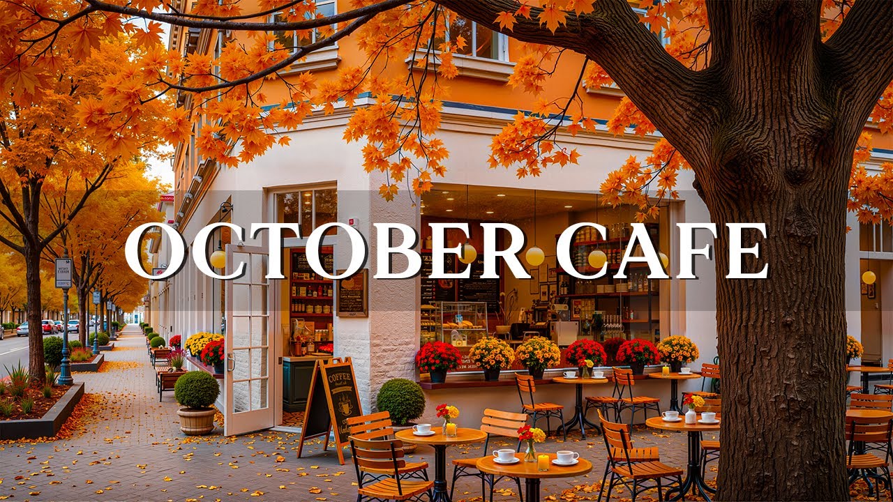 [OCTOBER JAZZ] 🍂 Cozy Autumn Café with Smooth Bossa Nova & Relaxing ...