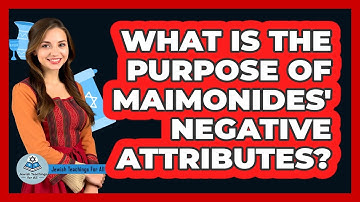 What Is the Purpose of Maimonides