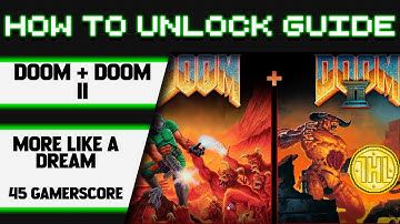 DOOM + DOOM II - More Like a Dream Achievement Guide