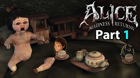 Finally Entering the Madness in 1440p/2K @ 60 FPS | Alice: Madness Returns (PC) - Part 1 [2K60]