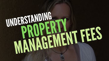 Understanding Property Management Fees | Cost Breakdown