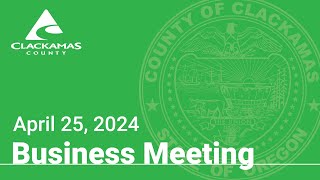 Board of County Commissioners' Meeting - April 25, 2024