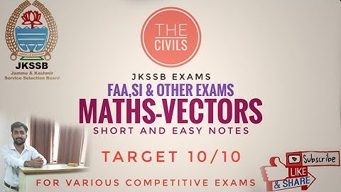 Maths-Introduction to Vectors by Rahul Attri|Jkssb finance Account Assistant Exam|Jkssb exams