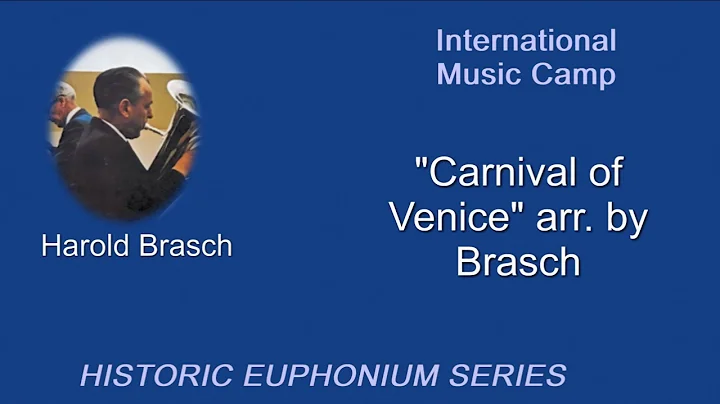 Harold Brasch, Euphonium: Carnival of Venice with ...