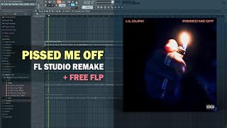 Lil Durk - Pissed Me Off (FL Studio Remake + Free FLP)