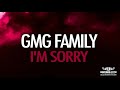 Gmg family  im sorry