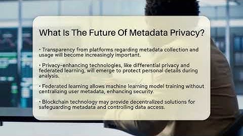 What Is The Future Of Metadata Privacy? - Everyday-Networking