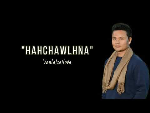 HAHCHAWLHNAlyrics Vanlalsailova