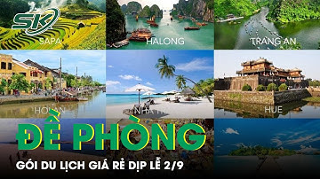 Cảnh Giác Với Các Gói Du Lịch, Phòng Khách Sạn Giá Rẻ Bất Thường Dịp Nghỉ Lễ 2/9 | SKĐS