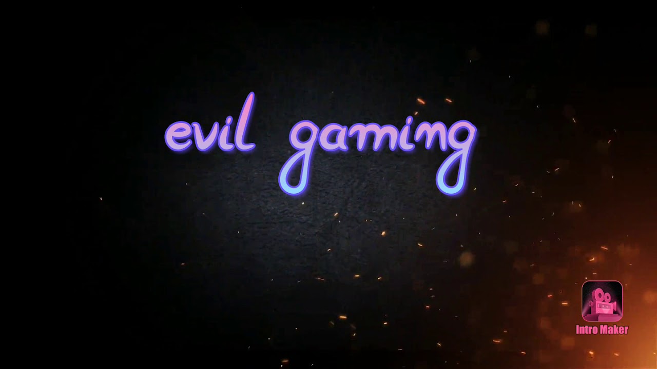 Evilgaming intro - YouTube